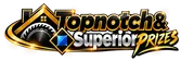 Topnotch & Superior Prizes